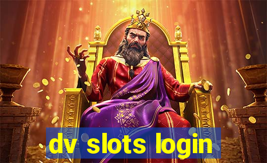 dv slots login